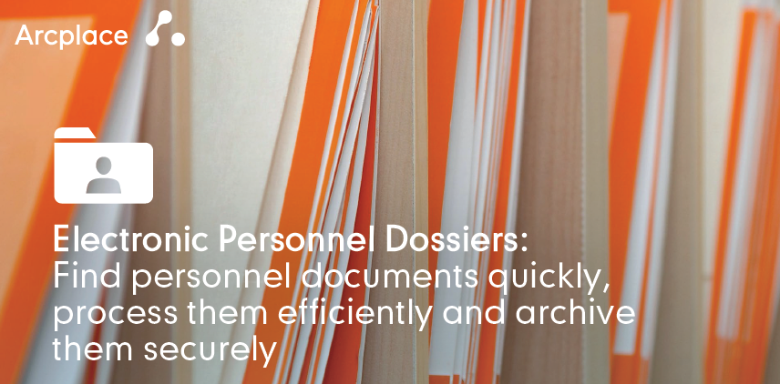 Dossier Electronic Personnel Dossiers - Arcplace