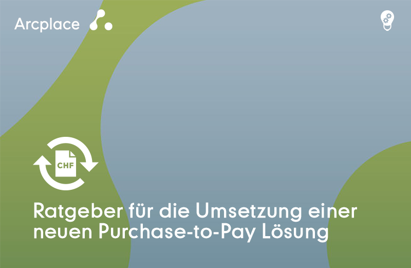 Ratgeber Projekt Purchase-to-Pay - Arcplace