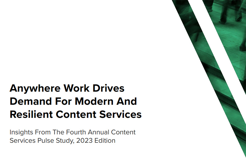 Anywhere Work Drives  Demand For Modern And  Resilient Content Services